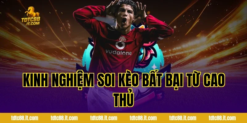 SBOBET Thể Thao – Cá Cược Bóng Đá Uy Tín Nhất Hiện Nay 5 Kinh Nghiệm Soi Kèo Bất Bại Từ Cao Thủ