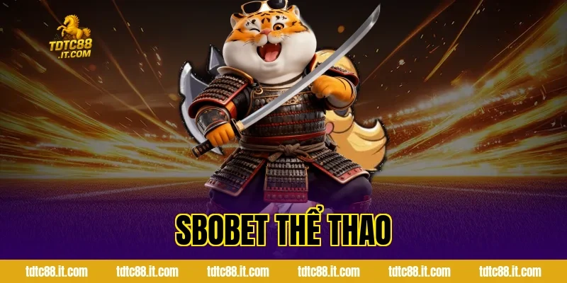 SBOBET Thể Thao – Cá Cược Bóng Đá Uy Tín Nhất Hiện Nay 7 sbobet the thao 1072
