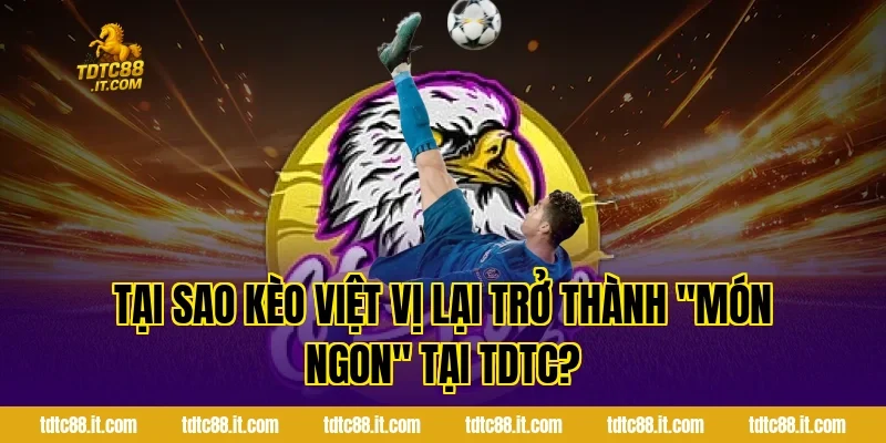 Kèo Việt Vị – Luật Và Cách Nhận Biết Offside Hiệu Quả 1 Tại sao Kèo việt vị lại trở thành "món ngon" tại TDTC?